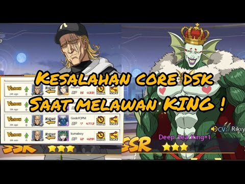 Kesalahan CORE DSK saat melawan KING !
