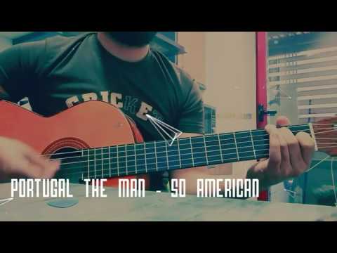 Portugal the man - So american guitar cover acoustic