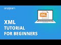 XML Tutorial For Beginners | XML Tutorial | What Is XML? | Learn XML For Beginners | Simplilearn