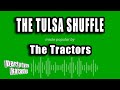 The Tractors - The Tulsa Shuffle (Karaoke Version)