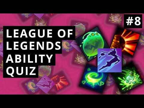 LoL Ability Quiz #8 - Guess The Champions By The Abilities