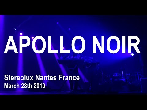 APOLLO NOIR Full Live Concert 4K @ Stereolux Nantes France March 28th 2019