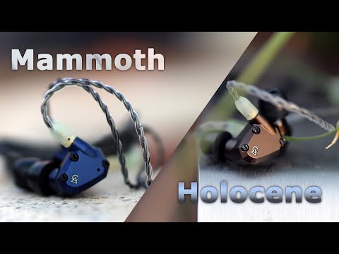 Campfire Mammoth & Holocene IEMs - One Revealing, One Powerful