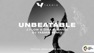 Download lagu Unbeatable -  Song Asian Games 2018 (DJ Yasmin Remix) mp3
