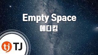 Empty Space(Reasonble Love 일리있는 사랑 OST)_Eddy Kim 에디킴_TJ노래방