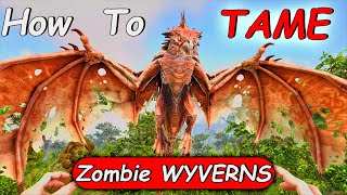 Ark: How To Tame Zombie Wyvern | ARK Fear Evolved 5 Taming 2021