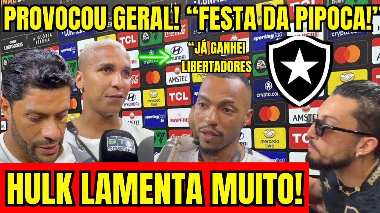 “É A FESTA DA PIPOCA” DEBOCHOU DOS RIVAIS! DEYVINHO RESPONDEU “JÁ DECIDI LIBERTADORES” HULK LAMENTA!