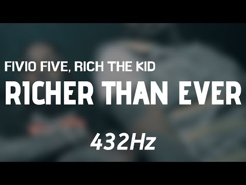Fivio Foreign x Rich The Kid - Richer Than Ever (432Hz)