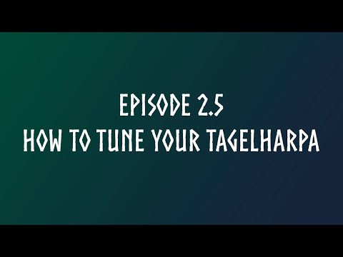 Tagelharpa Course - Episode 2.5.- How to tune your tagelharpa