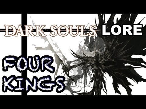 Seekers of Humanity - Dark Souls Lore: The Four Kings