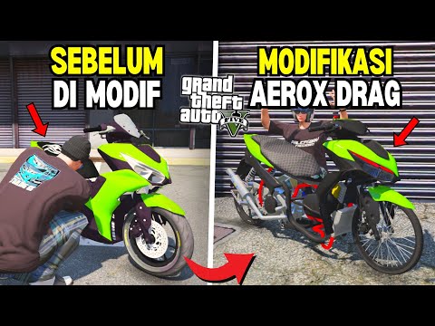 Aku Modifikasi Motor Aerox Drag Langka Untuk Ikut Balapan Drag STM Bhizer - GTA 5 MOD