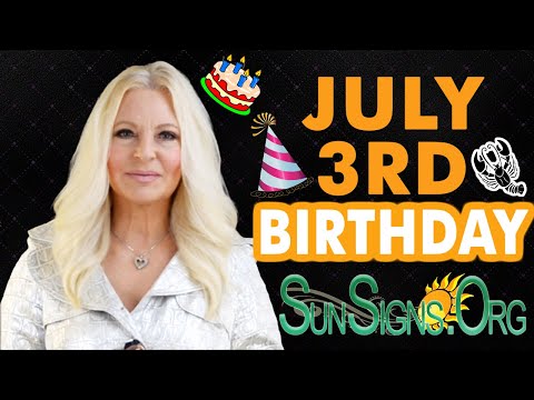 ♋️ Born On July 3 - Happy Birthday - Today's Zodiac Horoscope Personality - SunSigns.Org