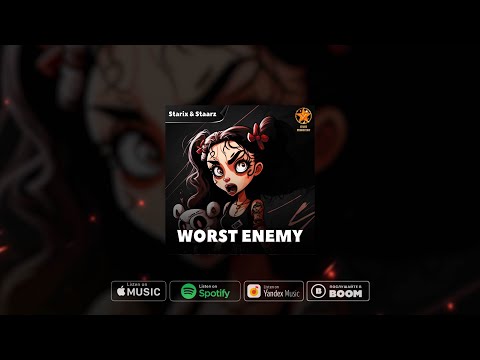 Starix, Staarz - Worst Enemy (Official Audio)