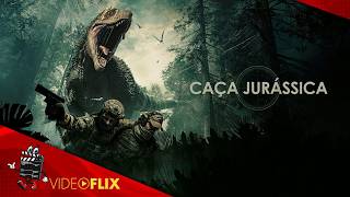🎬 Caça Jurássica 🎞️ Filme Completo Dublado 🎞️ Filme de AÇÃO | VideoFlix