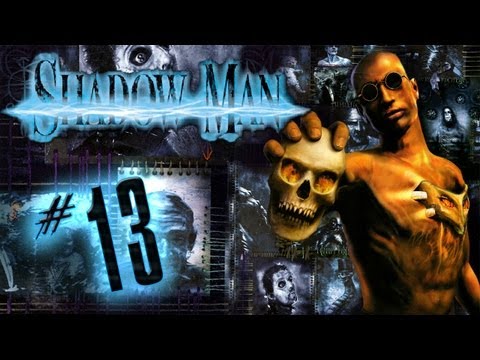 Let's Play Shadow Man #13 - Return to Netti