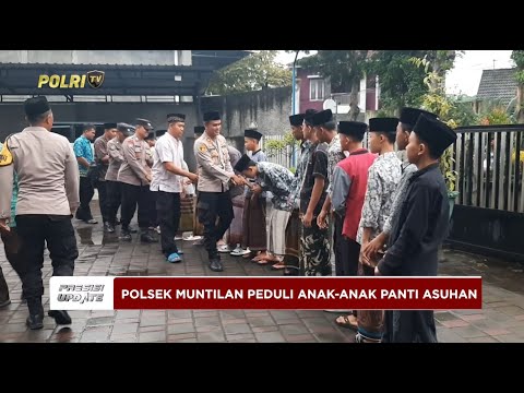 PRESISI UPDATE : POLSEK MUNTILAN PEDULI ANAK ANAK PANTI ASUHAN 08/03/2025 13.00