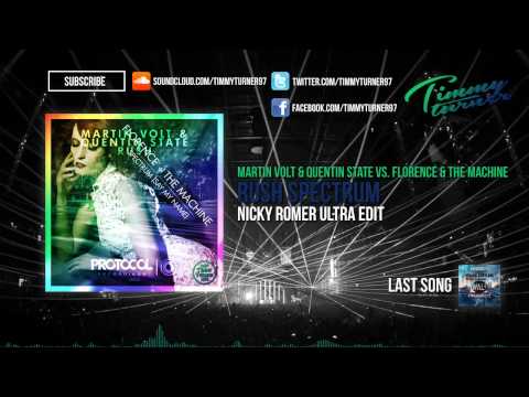 Martin Volt & Quentin State vs. Florence + The Machine - Rush Spectrum (Nicky Romero Ultra Edit)