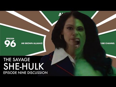 Ep 96: The Savage She-Hulk Episode Nine Discussion (Please Subscribe)