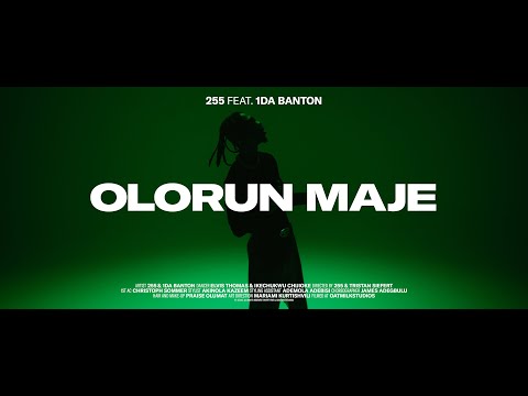 255 feat. 1da Banton - Olorun Maje (Official Music Video)