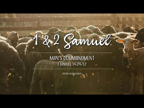 1 Samuel 14:24-52 | Man's Commandment