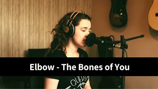 Elbow - The Bones of You (Cover)