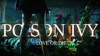 PEYTON LIST | POISON IVY |  LOVE OR DIE