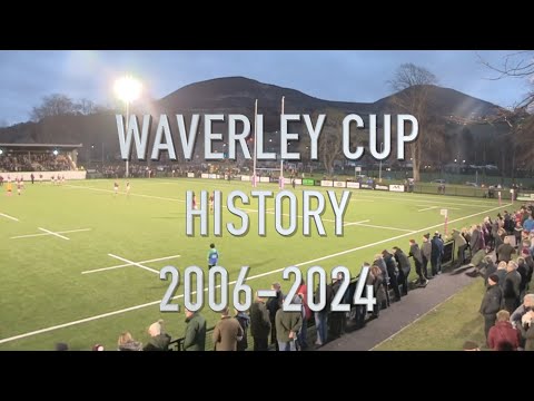 WAVERLEY CUP HISTORY FOOTAGE  - 2006-2024