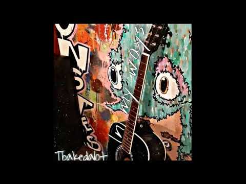 Tbakedalot - In My Ways (Prod. By Ryini Beats)