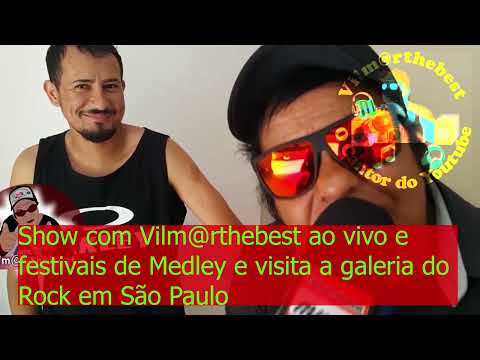 Vilm@rthebest & Medley e Visitando a Galeria do Rock em São Paulo.