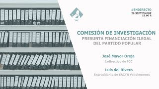 Comisión de Investigación sobre la presunta financiación ilegal del PP (26/09/2018)