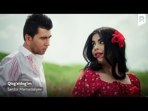 Sardor Mamadaliyev - Qizg'aldog'im (Official Music Video)