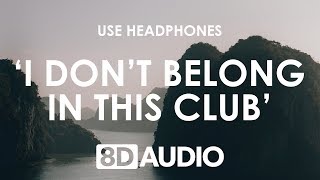 Why Don&#39;t We, Macklemore - I Don&#39;t Belong In This Club (8D AUDIO) 🎧