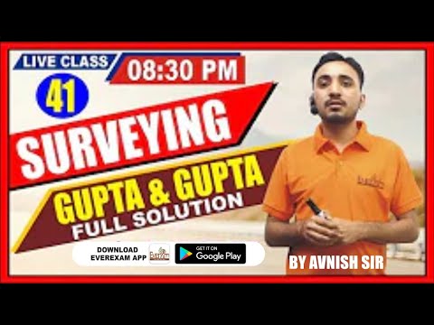 🔴 LIVE CLASS #41 | GUPTA & GUPTA | FULL SOLUTIONS | SURVEYING | BY AVNISH SIR #civil_engineering Video