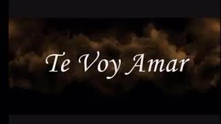 Te voy amar los Bukis 💓 letras