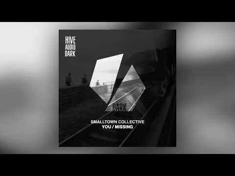 Smalltown Collective - Missing (Extended Mix)