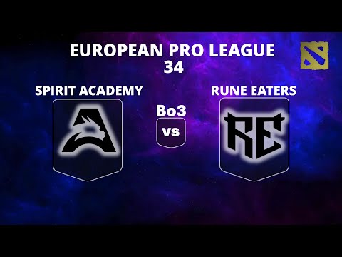 🔴 [LIVE] SPIRIT ACADEMY vs RUNE EATERS | Bo3 | European Pro L. 34 #dota2live