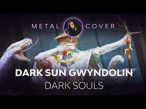 Dark Sun Gwyndolin [Dark Souls OST Metal Cover]