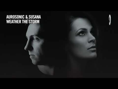 VOCAL TRANCE: Aurosonic & Susana - Weather The Storm [RNM] + LYRICS