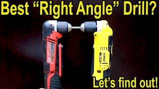 Best Right Angle Drill? Lets Settle This!
