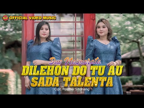 Do Naimarata - Dilehon Tu Au Sada Talenta I Lagu Batak Terbaru (Official Music Video)