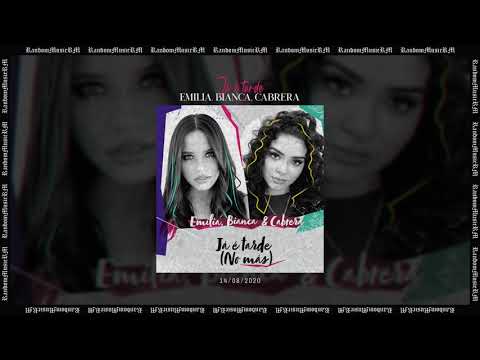 Emilia, Bianca, Cabrera - Já é tarde | Audio