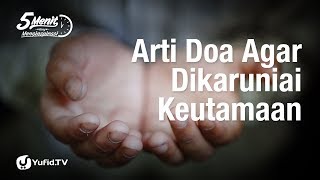 Download lagu Arti Do'a Agar Dikaruniai Keutamaan - 5 Menit Yang Menginspirasi mp3 Download lagu Arti Do'a Agar Dikaruniai Keutamaan - 5 Menit Yang Menginspirasi mp3