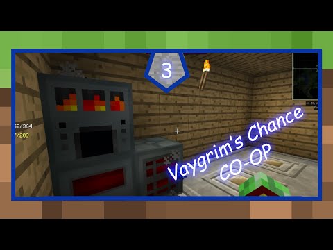 Vaygrim's Chance CO-OP - Episode 3 - Ender IO