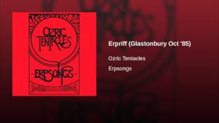 Erpriff (Glastonbury Oct '85)