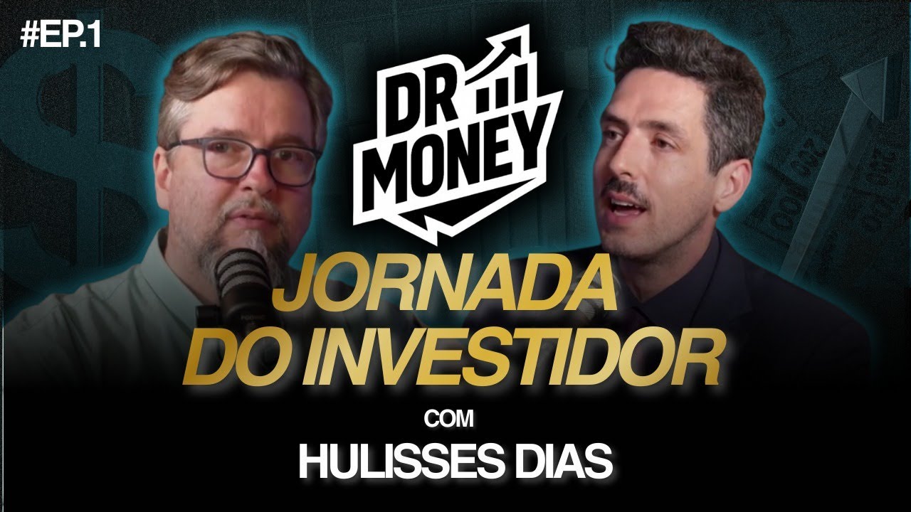DOCTOR MONEY - EP 01  - TIO HULI - NOSSA JORNADA DE INVESTIDOR