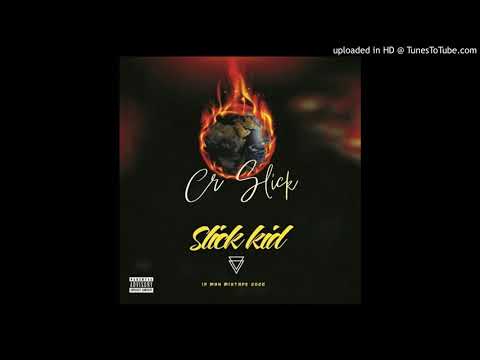 Slick Kid - CR Slick [2020]