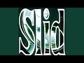 Slid (No Guitars)