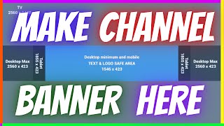 How To Make YouTube Channel Banner For Computer and Phone With Right Dimensions