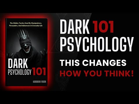 Dark Psychology 101 Secrets | Mind Control, Manipulation & Covert Influence | Full Audiobook