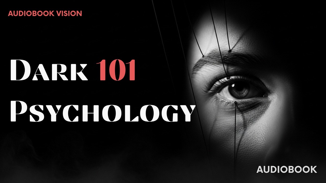 The Secrets of Dark Psychology and Mind Control Dark Psychology | Full Audiobook
